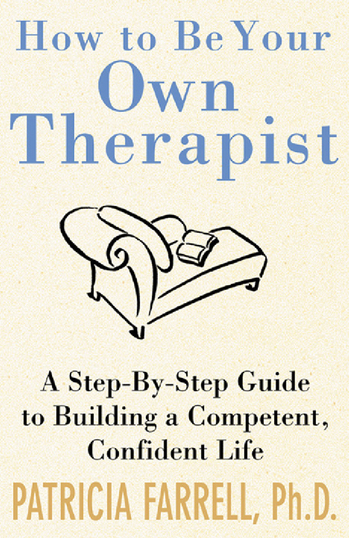 Title details for How to Be Your Own Therapist by Patricia Farrell - Available
